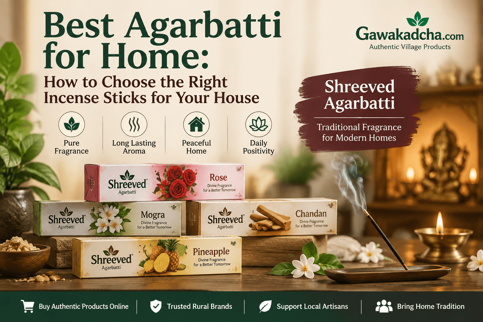 Best Agarbatti for Home: How to Choose the Right Incense Sticks for Your House